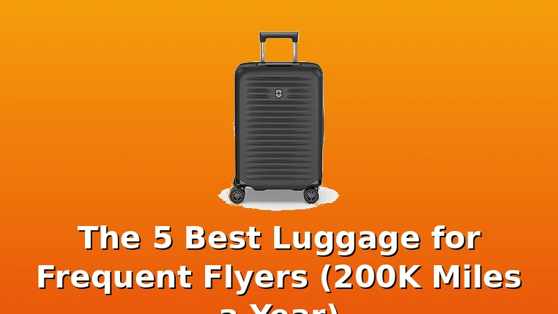 The 5 Best Luggage for Frequent Flyers (200K Miles a Year) - BestLuggageGuide review with measurements and honest opinion